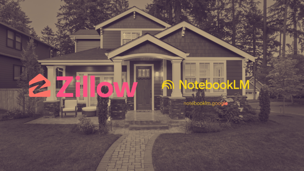 Read more about the article Can Zillow’s NotebookLM Tool Stand Out In An AI-Saturated Market?